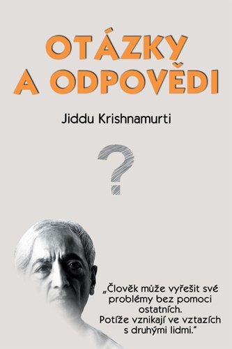 Levně Otázky a odpovědi - Džiddu Krišnamurti