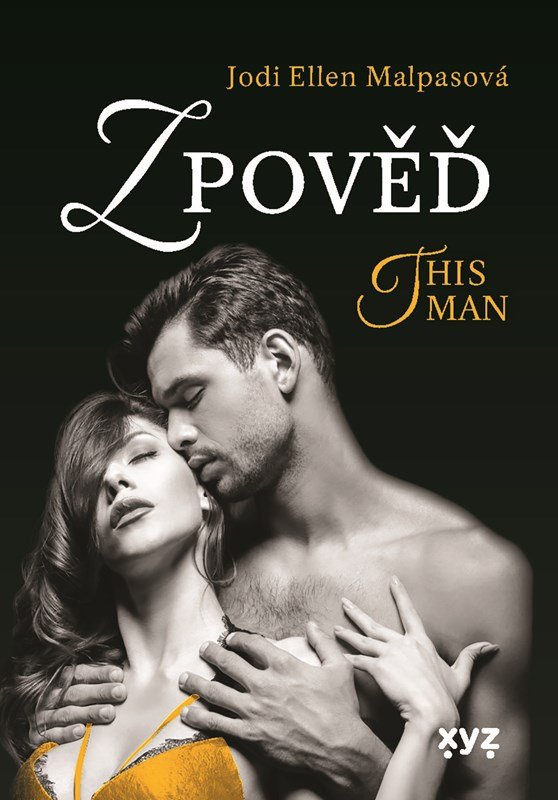 Levně Zpověď – This Man 3 - Jodi Ellen Malpas