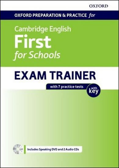 Oxford Preparation &amp; Practice for Cambridge English First for Schools Exam Trainer Student´s Book Pack with Key - autorů kolektiv