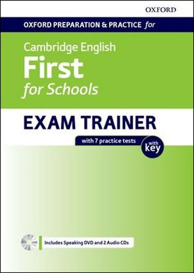 Oxford Preparation & Practice for Cambridge English First for Schools Exam Trainer Student´s Book Pack with Key - kolektiv autorů