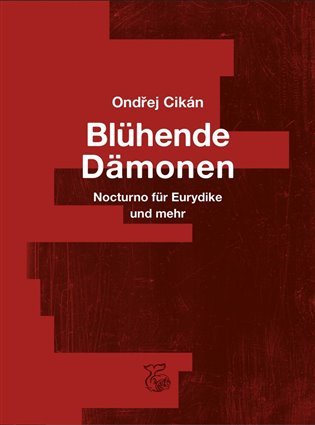 Levně Blühende Dämonen - Ondřej Cikán