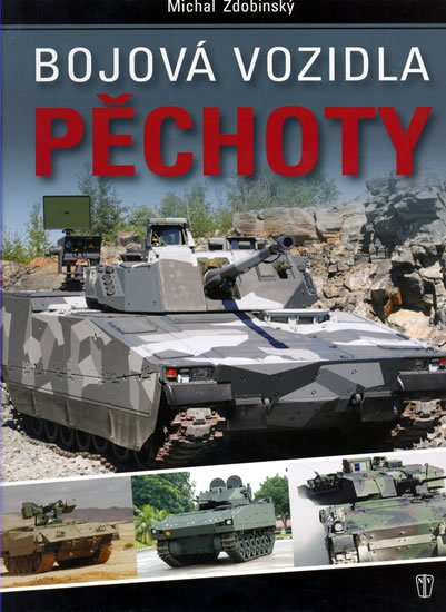 Bojová vozidla pěchoty - Michal Zdobinský