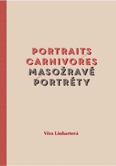 Levně Portraits carnivores / Masožravé portréty - Věra Linhartová