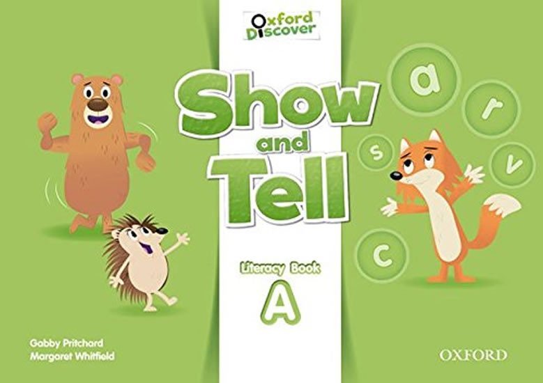 Levně Oxford Discover Show and Tell Literacy Book A - Gabby Pritchard