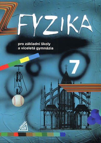 Levně Fyzika 7 pro ZŠ a víceletá gymnázia - 2. vydání - Martin Macháček