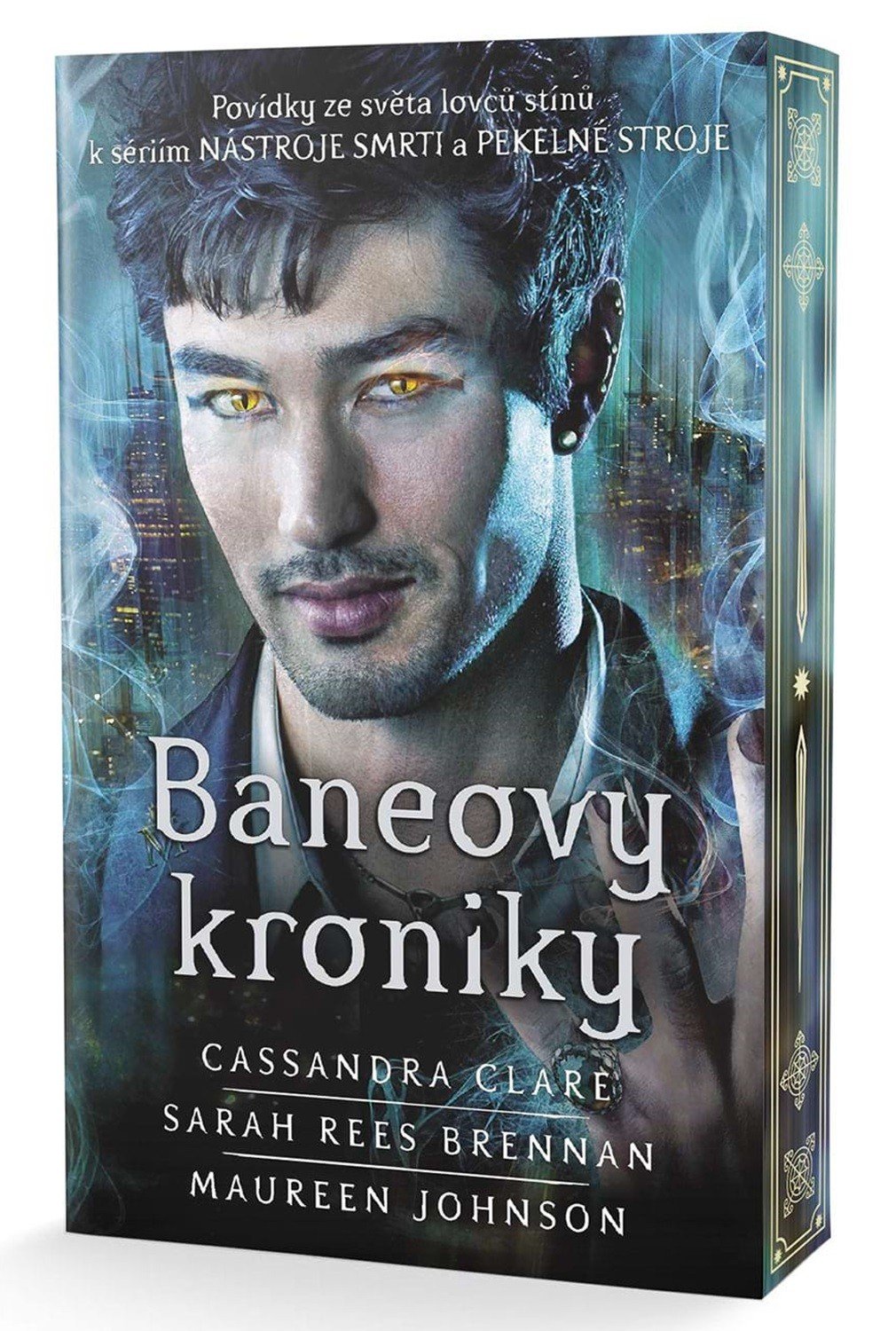 Levně Baneovy kroniky - Povídky ze světa lovců stínů k sériím Nástroje smrti a Pekelné stroje (s ořízka) - Cassandra Clare