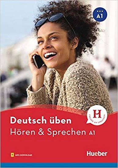 Levně Deutsch uben: Horen &amp; Sprechen A1, 1. vydání - Hueber