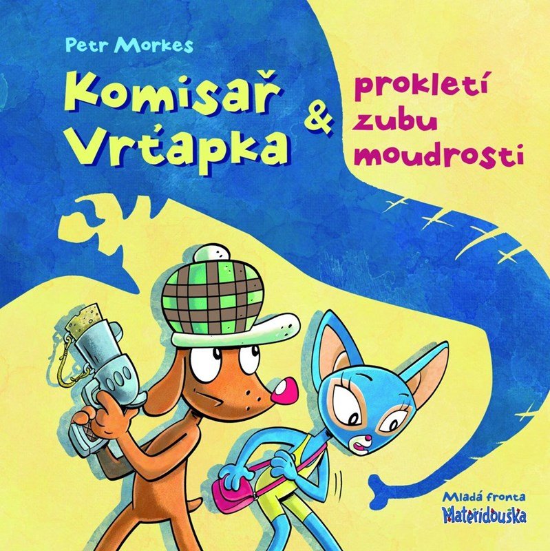 Levně Komisař Vrťapka a prokletí zubu moudrosti - Petr Morkes