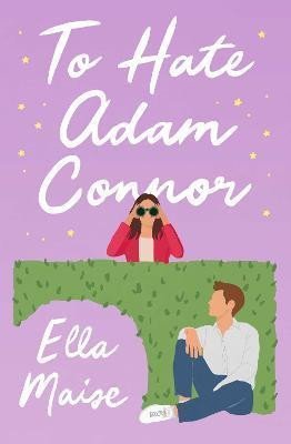 Levně To Hate Adam Connor - Ella Maise