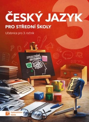 Levně Český jazyk 3 - učebnice pro SŠ