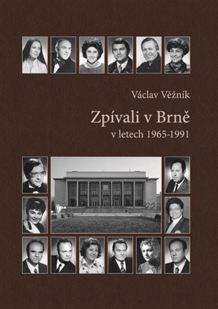 Zpívali v Brně v letech 1965-1991 + CD + DVD - Václav Věžník