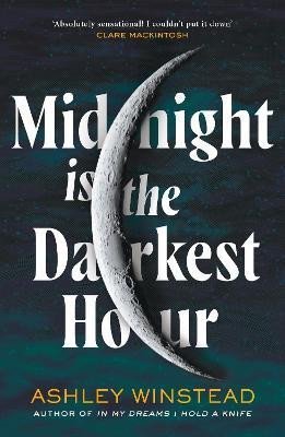 Levně Midnight is the Darkest Hour - Ashley Winstead