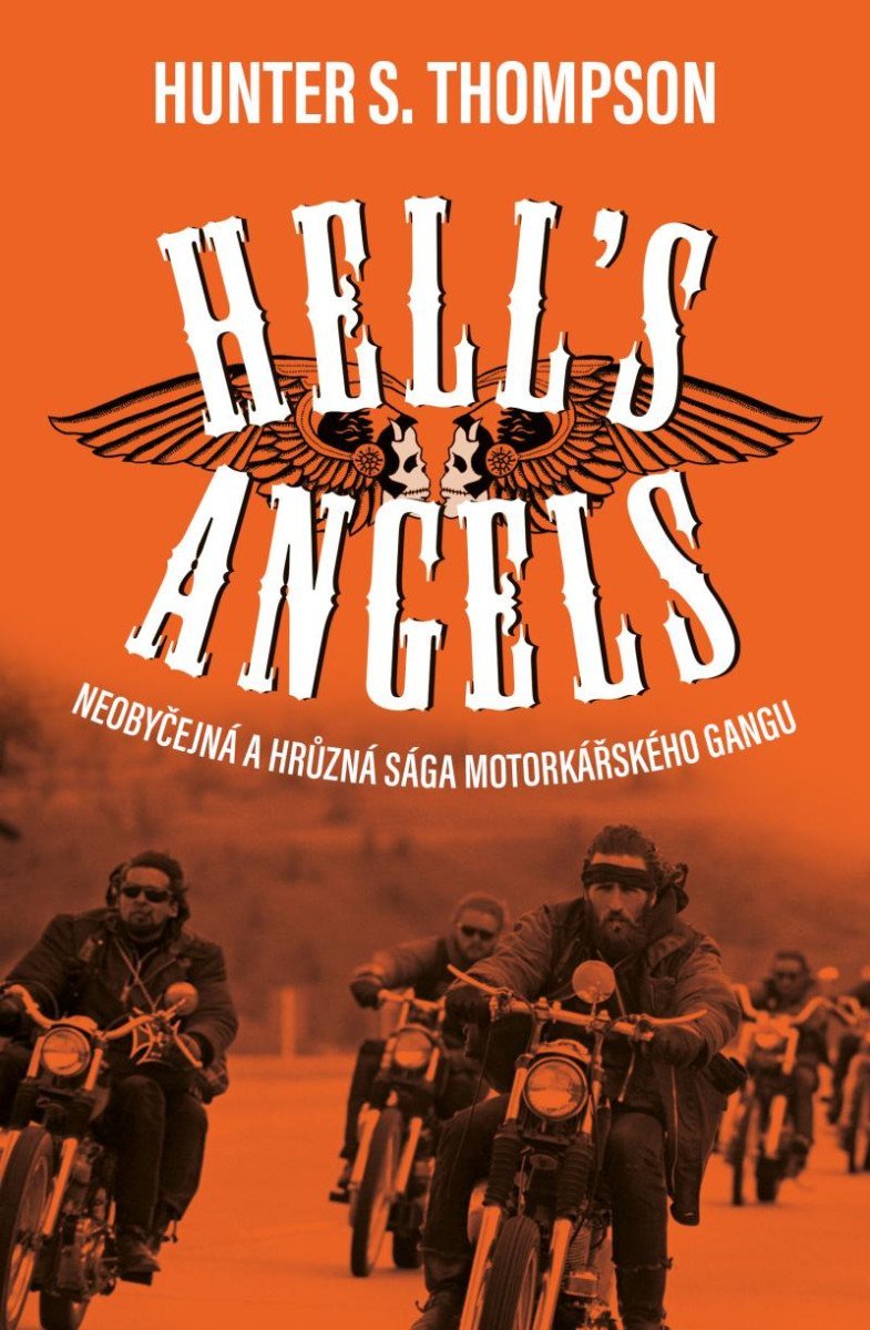 Hell´s Angels, 1. vydání - Hunter S. Thompson