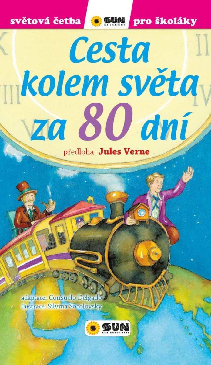 Levně Cesta kolem světa za 80 dní - Světová četba pro školáky - Jules Verne
