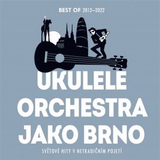 Levně Světové hity v netradičním pojetí - CD - Orchestra jako Brno Ukulele