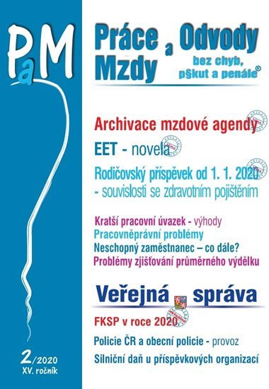 Levně PaM 2/2020 - Archivace mzdové agendy - EET – novela, Rodičovský příspěvek - zdravotního pojištění, Silniční daň u příspěvkových organizací
