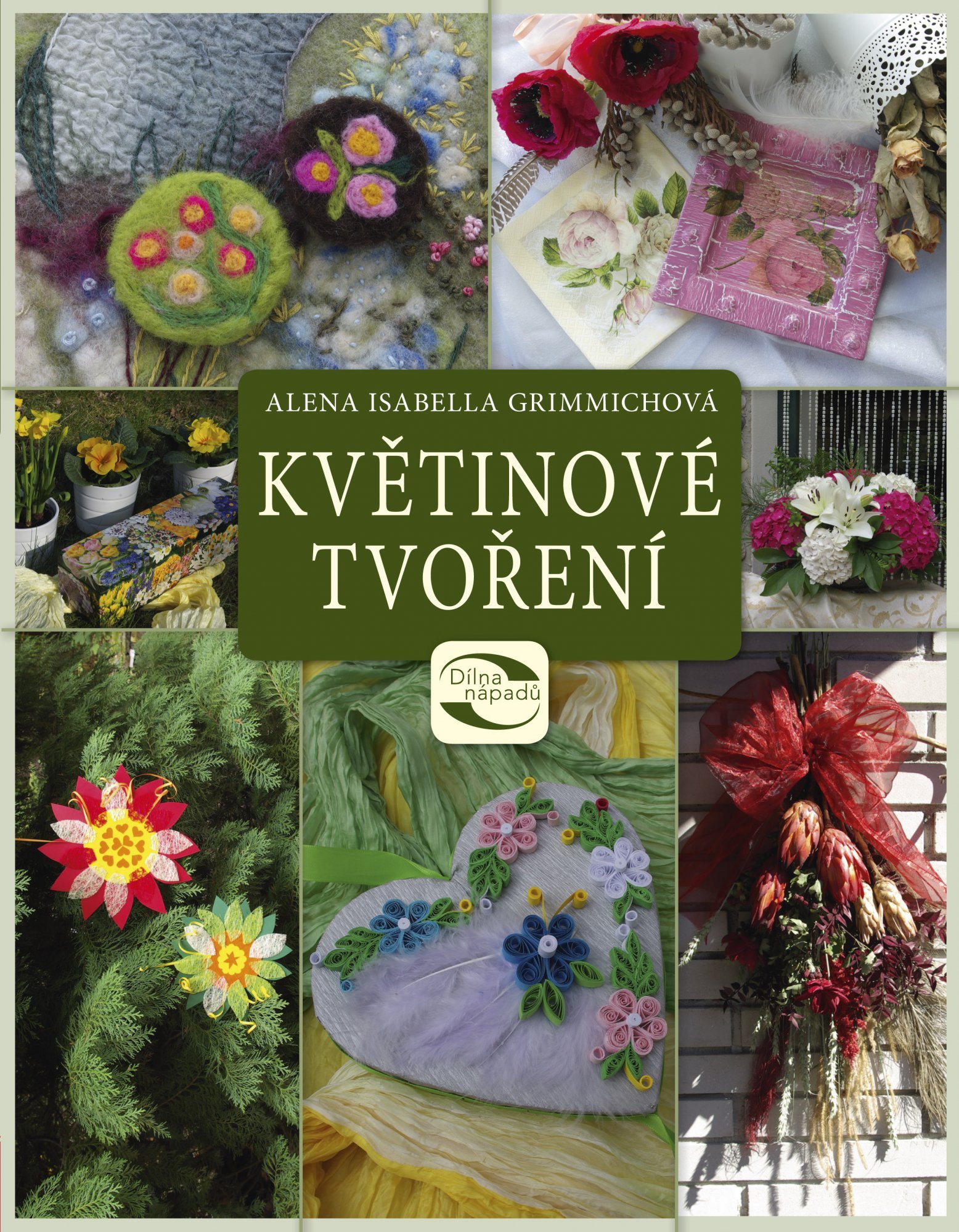 Levně Květinové tvoření - Alena Isabella Grimmich