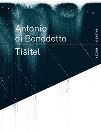 Levně Tišitel - Antonio Di Benedetto