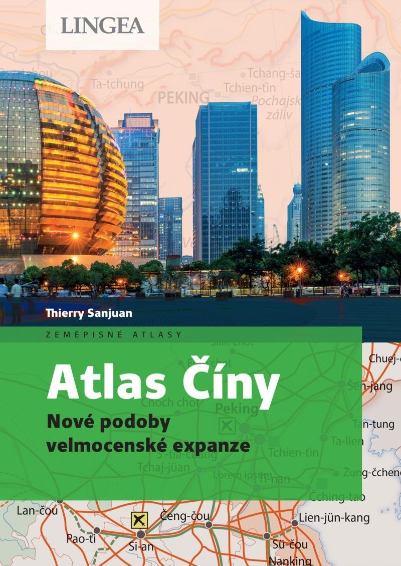 Levně Atlas Číny - Nové podoby velmocenské expanze - Thierry Sanjuan; Madeleine Benoit-Guyod