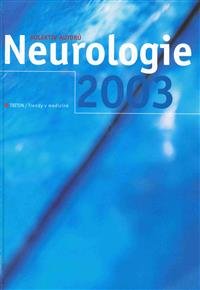 Neurologie 2003 - Trendy v medicíně - Kolektiv