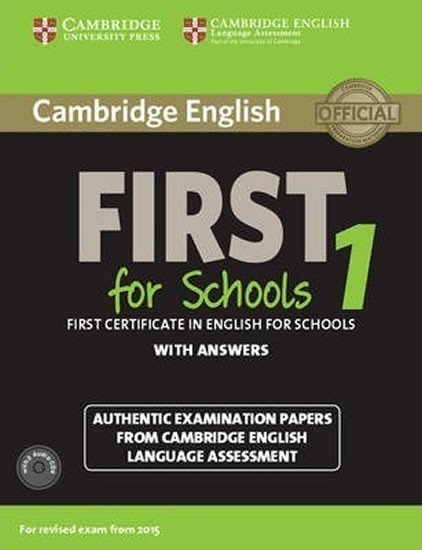 Levně Cambridge English First for Schools 1 (2015 Exam) Student´s Book Pack (Student´s Book with Answers and Audio CDs (2): - kolektiv autorů