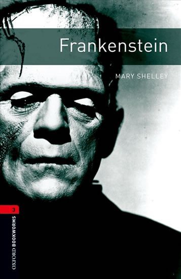 Levně Oxford Bookworms Library 3 Frankenstein with Audio Mp3 Pack (New Edition) - Mary Wollstonecraft Shelley