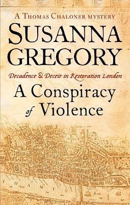 Levně A Conspiracy Of Violence : 1 - Susanna Gregory