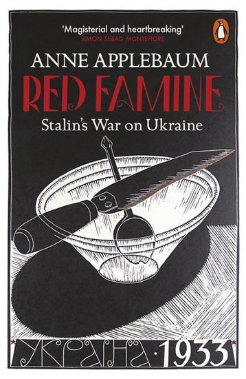 Levně Red Famine : Stalin´s War on Ukraine - Anna Applebaumová