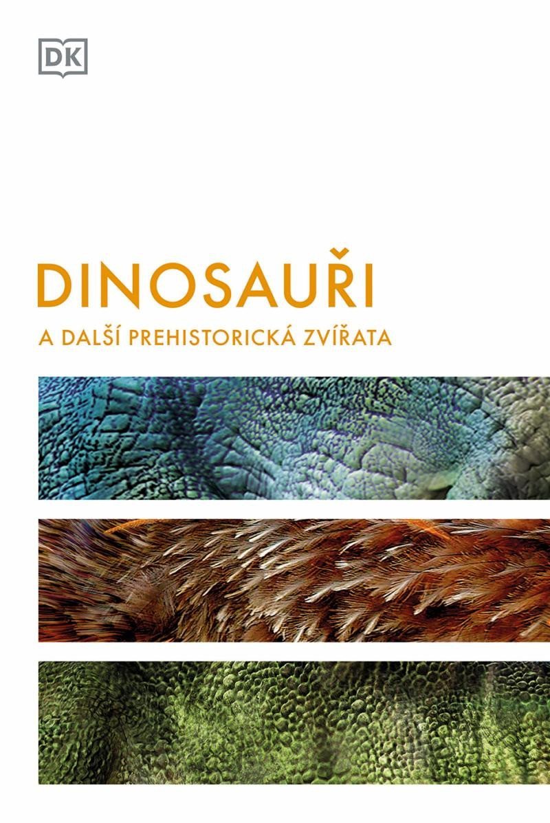 Dinosauři a další prehistorická zvířata, 2. vydání - Hazel Richardsonová
