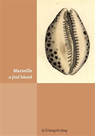 Levně Marseille a jiné básně - Aj Čching