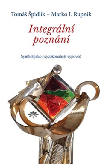 Integrální poznání - Symbol jako nejdokonalejší výpověď - Tomáš Špidlík