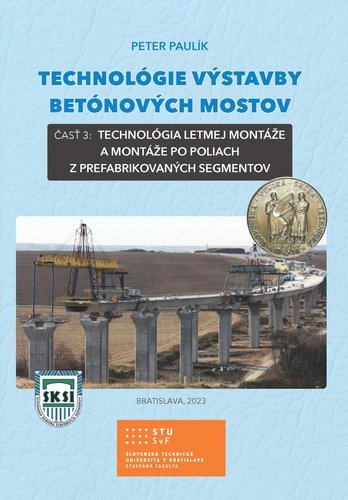 Levně Technológie výstavby betónových mostov - Peter Paulík