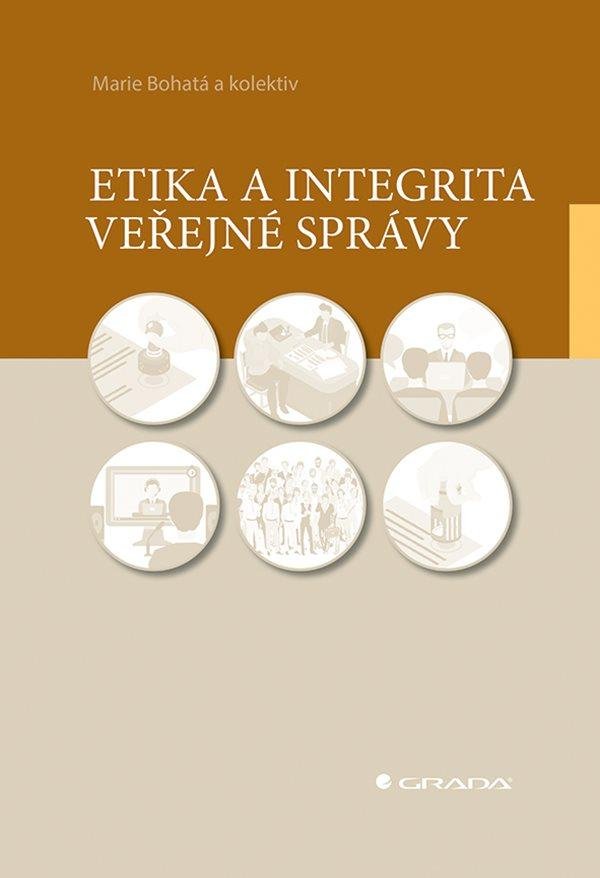 Levně Etika a integrita veřejné správy - Marie Bohatá; Anna Putnová