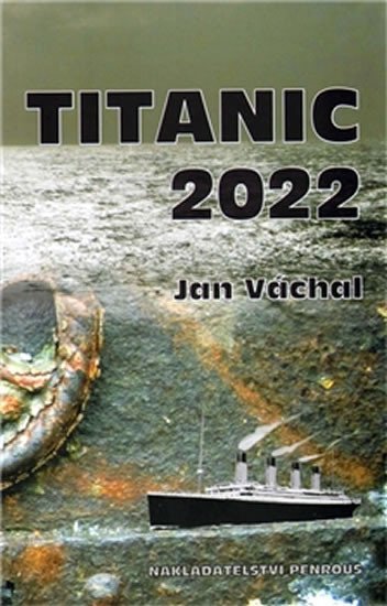 Levně Titanic 2022 - Jan Váchal