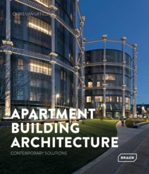 Apartment Building Architecture - Chris van Uffelen