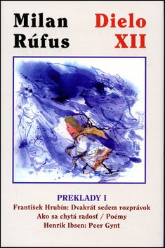 Levně Dielo XII Preklady 1 - Milan Rúfus