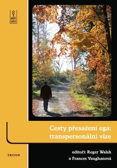 Levně Cesty přesažení ega - transpersonální vize - Franes Vaughan