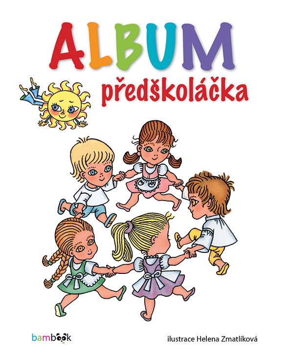 Levně Album předškoláčka - Helena Zmatlíková
