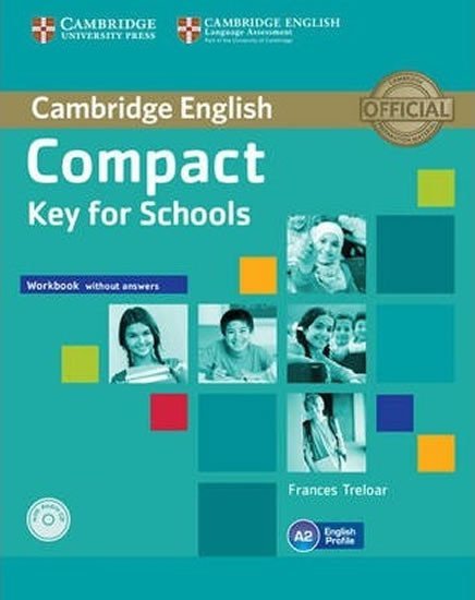 Levně Compact Key for Schools Workbook without Answers with Audio CD - Frances Treloar