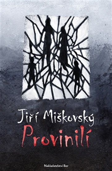 Levně Provinilí - Jiří Miškovský