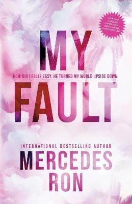 My Fault: Now an Amazon Prime Original Movie - Mercedes Ron