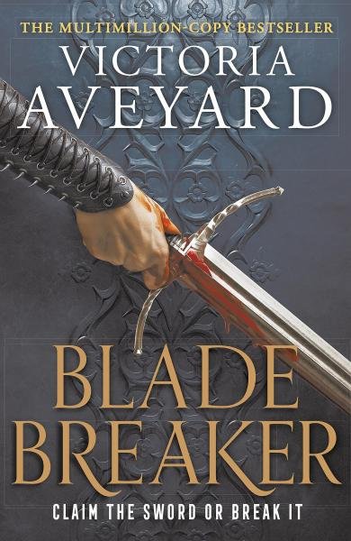 Levně Blade Breaker: The second fantasy adventure in the Sunday Times bestselling Realm Breaker series from the author of Red Queen - Victoria Aveyard