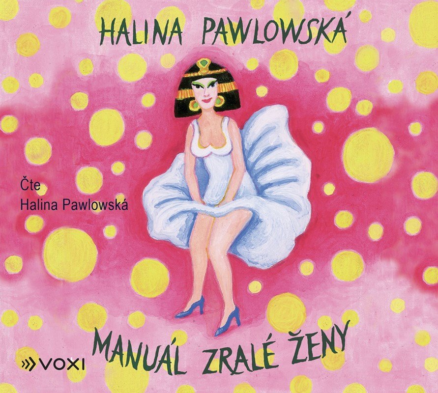 Levně Manuál zralé ženy (audiokniha) - Halina Pawlowská