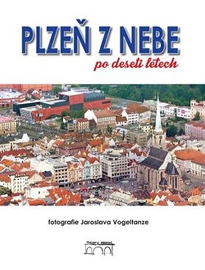 Levně Plzeň z nebe po deseti letech - Petr Flachs