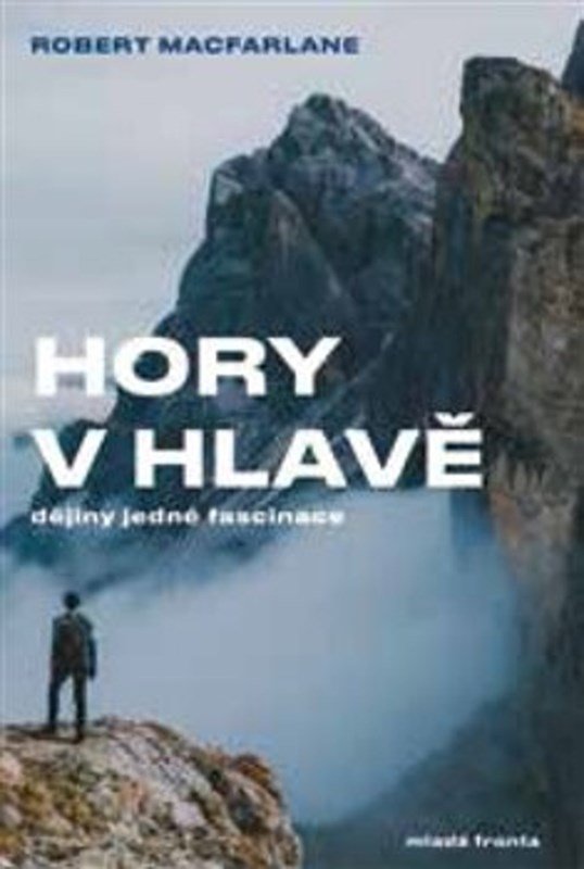 Levně Hory v hlavě - Robert Macfarlane