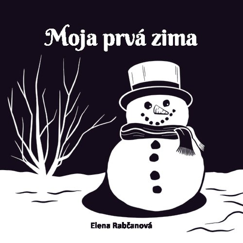 Levně Moja prvá zima - Elena Rabčanová
