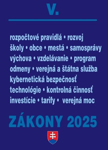 Levně Zákony V/2025 – Štátna a verejná správa, školy a obce