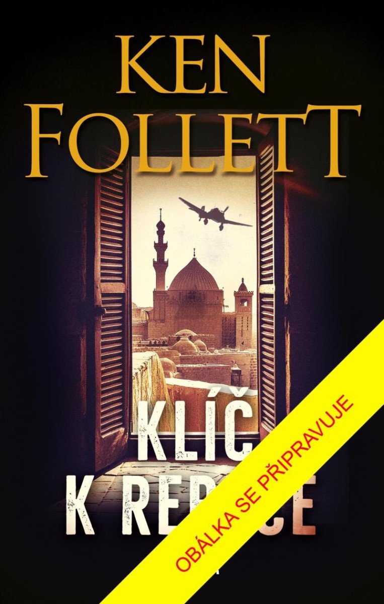 Levně Klíč k Rebece, 3. vydání - Ken Follett