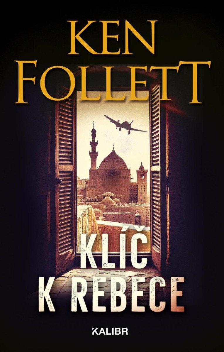 Levně Klíč k Rebece, 3. vydání - Ken Follett