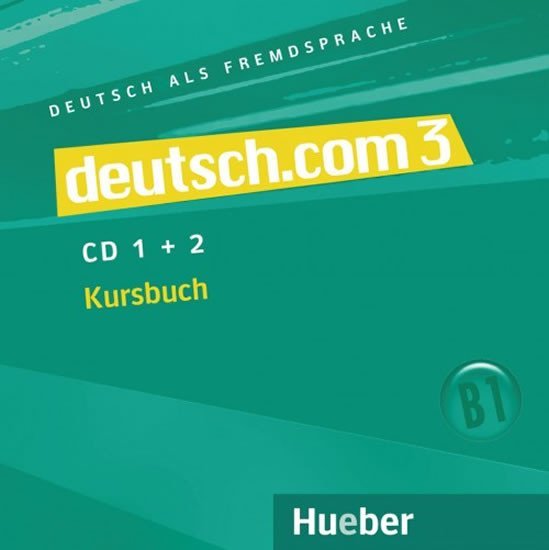 Levně Deutsch.com 3: Audio-CDs zum Kursbuch - Kursisa, Anta; Pilypaityte, Lina; Szakaly, Erna